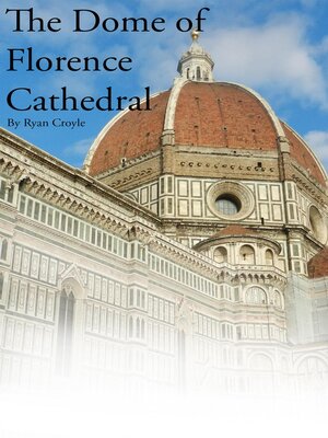 cover image of The Dome of Florence Cathedral